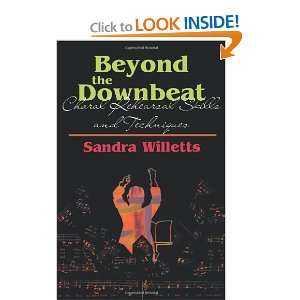  Beyond the Downbeat Choral Rehearsal Skills and 