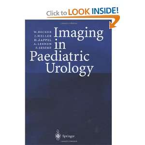  Imaging in Paediatric Urology (9783540433484) W. Becker 
