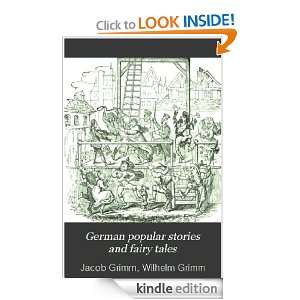 German Popular Stories and Fairy Tales Jacob Grimm, George Cruikshank 