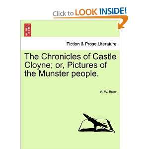  The Chronicles of Castle Cloyne; or, Pictures of the 