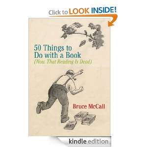 50 Things to Do with a Book Bruce McCall  Kindle Store