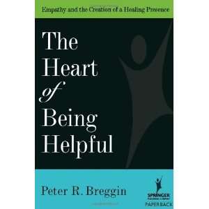  The Heart of Being Helpful Empathy and the Creation of a 