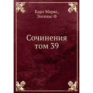   Sochineniya tom 39 (in Russian language) Engels F Karl Marks Books