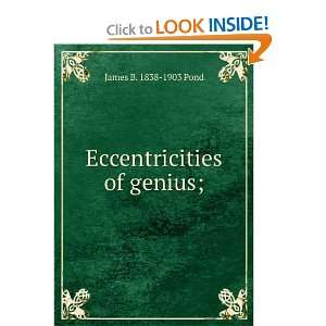 Eccentricities of genius memories of famous men and women 