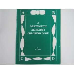  A Dartmouth Alphabet Coloring Book: M.J. Moore: Books
