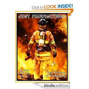 Just Firefighter Photos Big Book of Photographs & Pictures of Firemen 