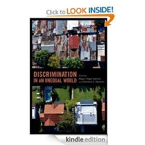 Discrimination in an Unequal World Katherine S. Newman, Miguel Angel 