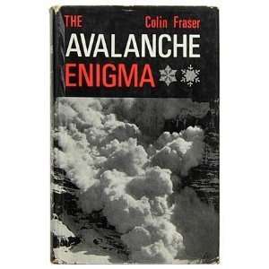  The avalanche enigma Colin Fraser Books