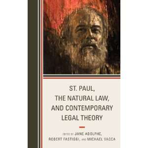  St. Paul, the Natural Law, and Contemporary Legal Theory 