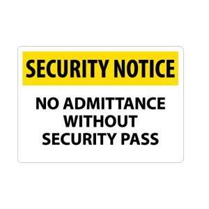 SN13AC   Security Notice, No Admittance Without Security Pass, 14 X 