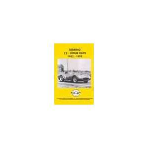  Sebring 12   Hour Race 1952 1970 (9781841552880) Books