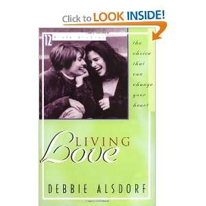  Living Love (0612608433830) Debbie Alsdorf Books