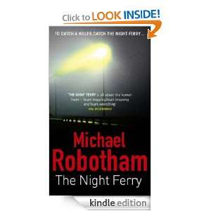 The Night Ferry Michael Robotham  Kindle Store