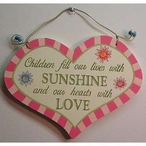  Children Fill Our Lives with Sunshine Wood Plaque