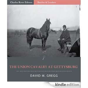 Battles & Leaders of the Civil War: The Union Cavalry at Gettysburg 
