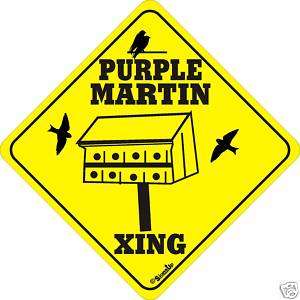 Purple Martin Wild Bird Xing Novelty Funny Signs  