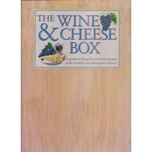  The Wine & Cheese Box A Guide to the Great Wines and 