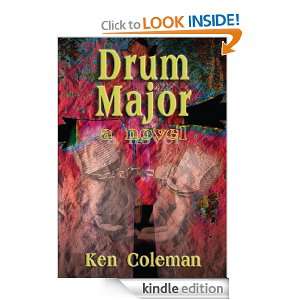 Drum Major a novel Ken Coleman  Kindle Store