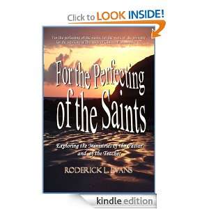 For the Perfecting of the Saints Exploring the Ministries of the 