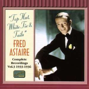  Top Hat White Tie & Tails (1933 36) Fred Astaire Music