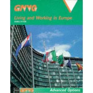  Living and Working in Europe (Gnvq Advanced Options 