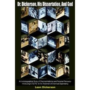 Dissertation, And God An Autobiographical Study of Chemical Addiction 