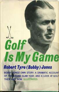 BOBBY JONES SIGNED AUTOGRAPH Golf Is My Game Book JSA  