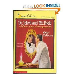  Dr. Jekyll and Mr. Hyde and Other Stories of the 