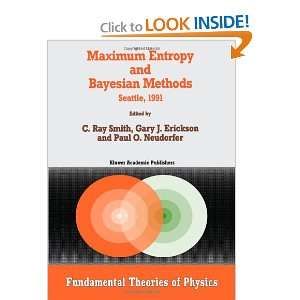  Maximum Entropy and Bayesian Methods (Fundamental Theories 