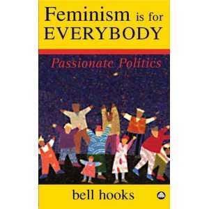    Feminism Is for Everybody (9780745317335) bell hooks Books