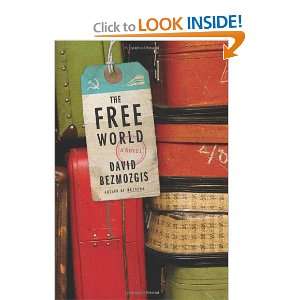 The Free World A Novel David Bezmozgis  Books