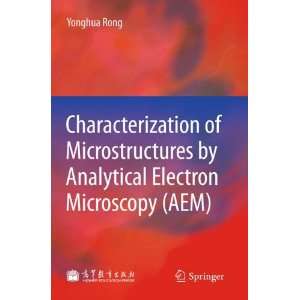 Characterization of Microstructures by Analytical Electron Microscopy 