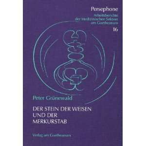  der Merkurstab Persephone; 16 (9783723511794): Peter Gruenewald: Books