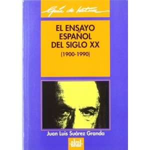   del siglo XX Juan Luis Suárez 9788446006190  Books
