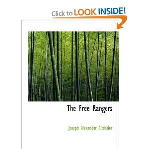  The Free Rangers A Story of the Early Days Along the 