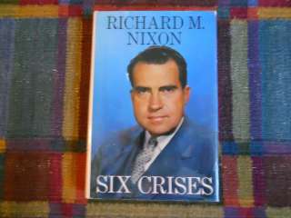 Six Crises by Richard M. Nixon Signed First Edition HCDJ 1962  