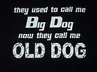NEW Black XL Big Dog Now Old Dog Birthday T Shirt