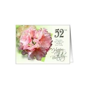  52nd Happy Birthday Wishes   Pink Rhododendron Card Toys 
