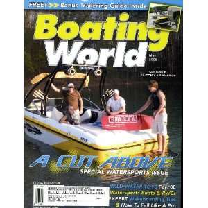  Boating World Magazine : May 2008 (A Cut Above : Special 