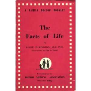 The Facts of Life Roger Pilkington  Books