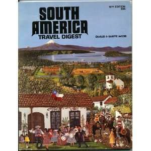  South America Travel Digest (9780912640396) Charles 