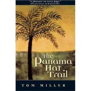    Panama Hat Trail A Journey from South America  Author  Books