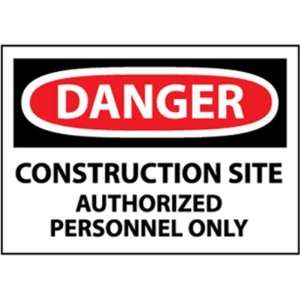  OSHA Sign DANGER, CONSTRUCTION SITE AUTHORIZED 