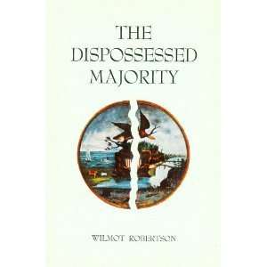  THE DISPOSSESSED MAJORITY WILMOT ROBERTSON Books
