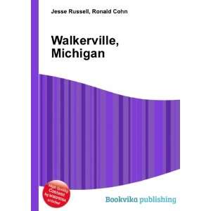  Walkerville, Michigan Ronald Cohn Jesse Russell Books