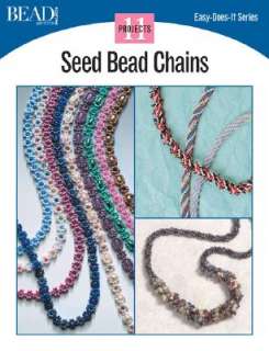 Seed Bead Chains 11 Projects by Kalmbach Publishing Company 