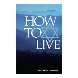  How to live Jewish science essays Morris Lichtenstein 