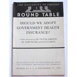  Should We Adopt Government Health Insurance? A Radio 