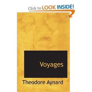  Voyages: Au Temps Jadis (9780554072845): Theodore Aynard 