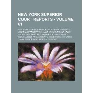 com New York Superior Court Reports (Volume 61 ) (9781235712050) New 